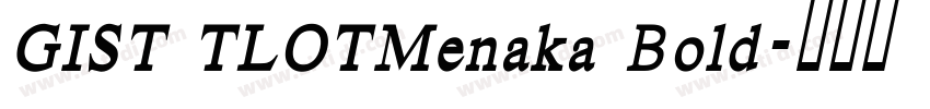 GIST TLOTMenaka Bold字体转换